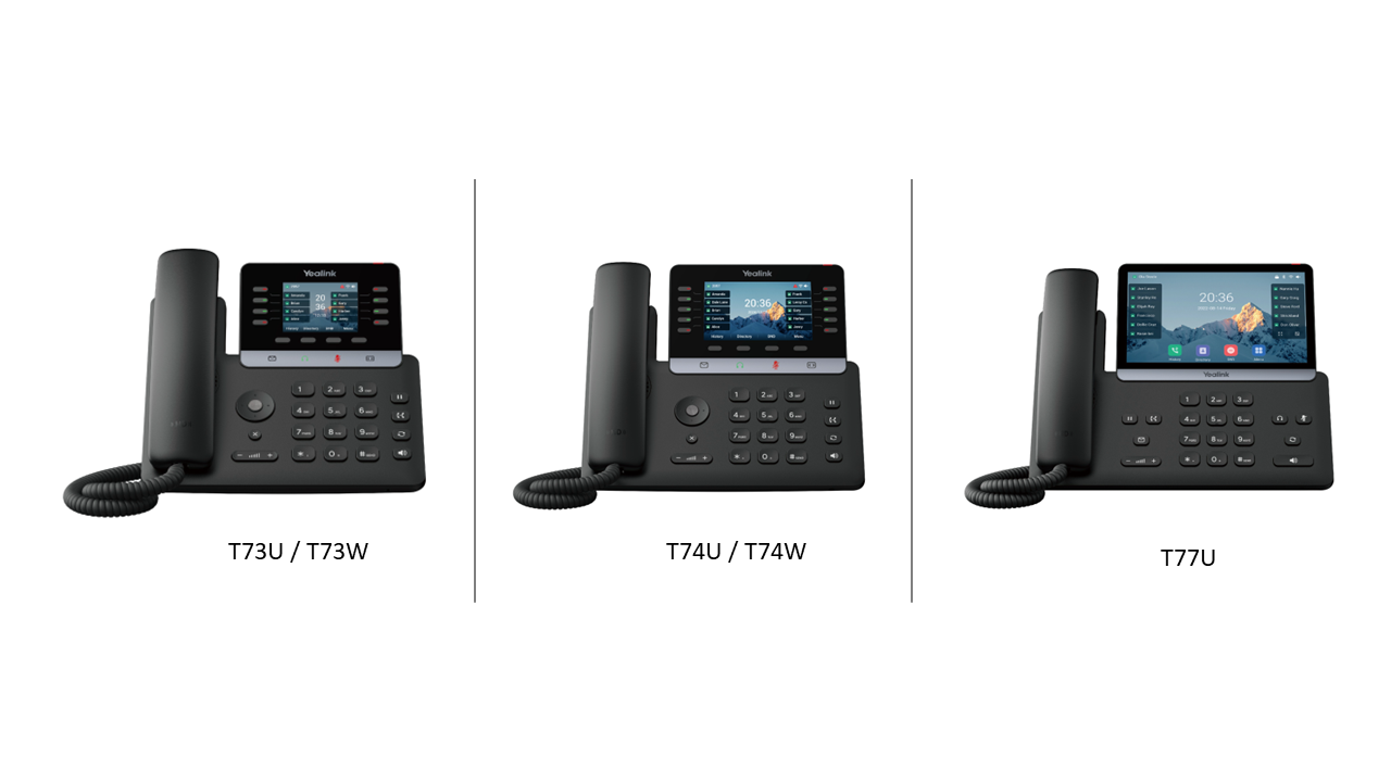 Produktfreigabe: Yealink T7x-Serie (T73U/W, T74U/W, T77U)
