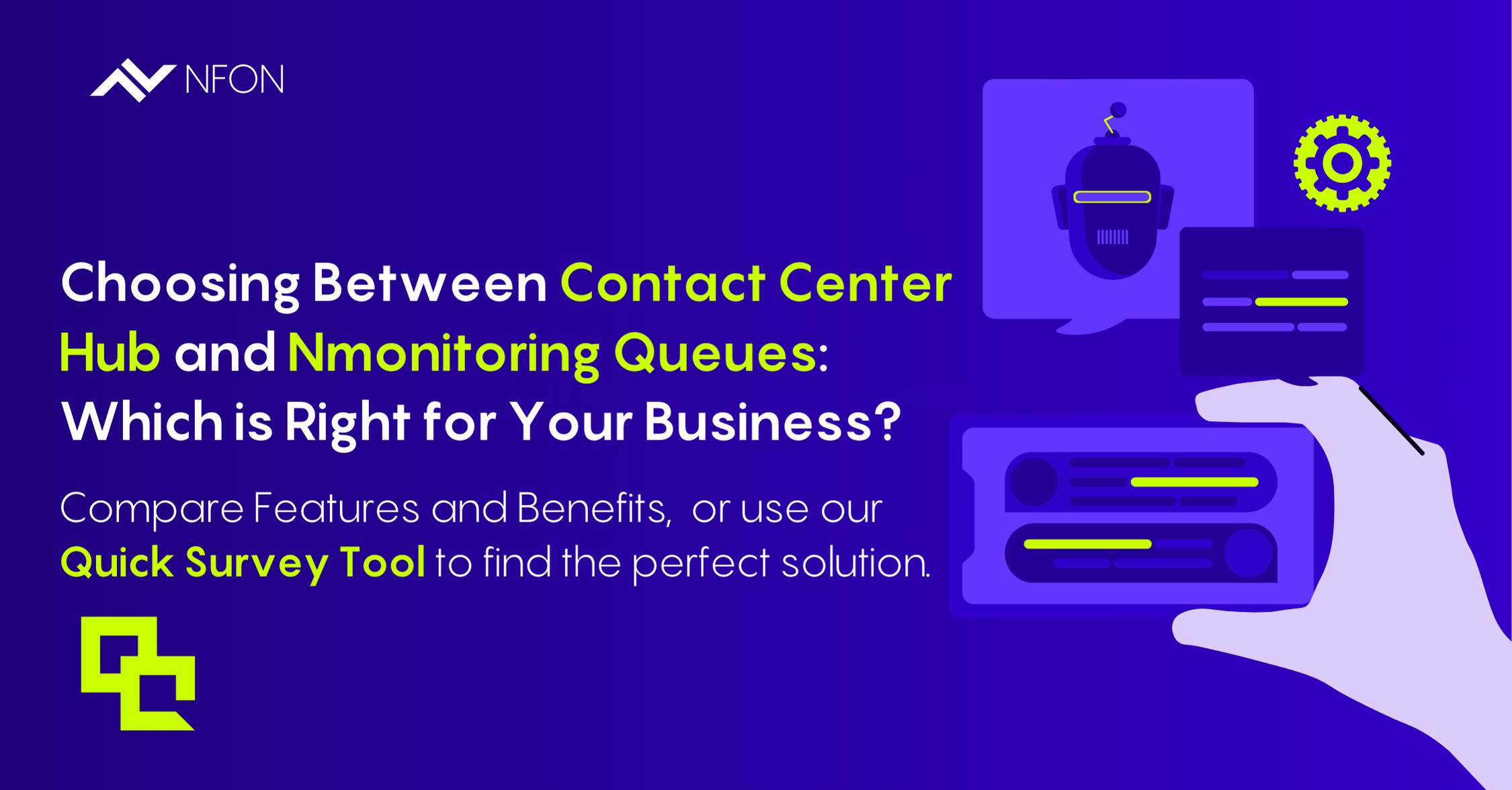 Contact Center Hub or Nmonitoring Queues? Finding the Best Fit for Your Business