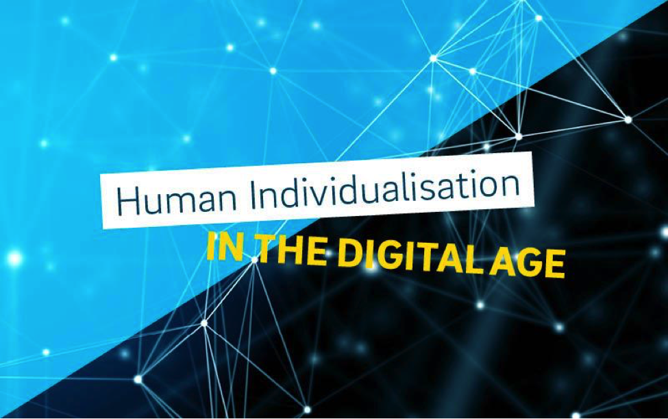 Was bedeutet menschliche Individualisierung im digitalen Zeitalter?