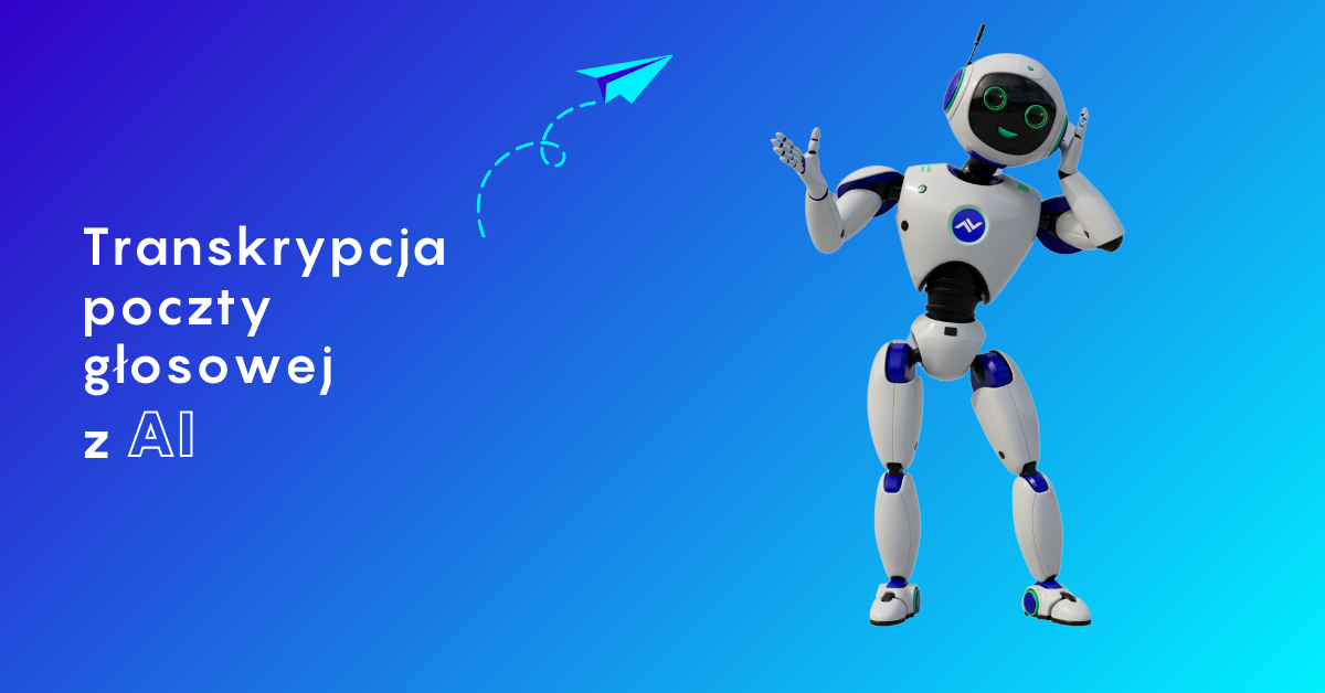 Jakie korzyści przynosi transkrypcja poczty głosowej?
